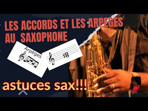 Les accords et les arpèges au saxophone 🎷 🎷 🎷