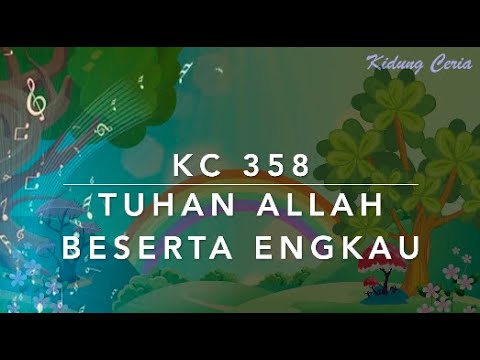 Kidung Ceria KC 358 — Tuhan Allah Beserta Engkau