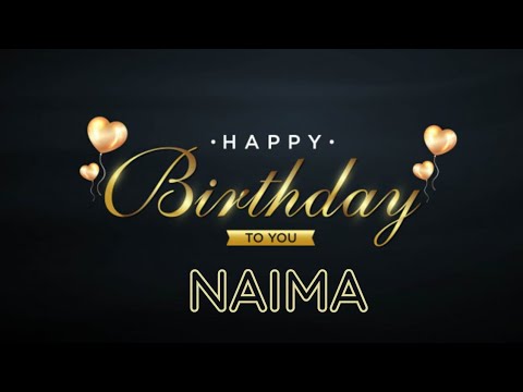 Happy Birthday Naima / नईमा || Best Birthday Status 2021