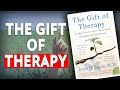 The Gift of Therapy by Irvin D. Yalom (BOOK INSIGHTS)