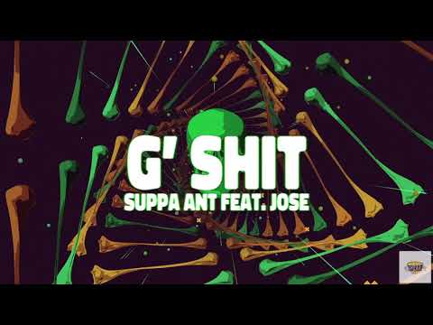 Suppa Ant ft. Jose - “G’ Shit” Lyric Video [ Ya Hear Me Lyrics]