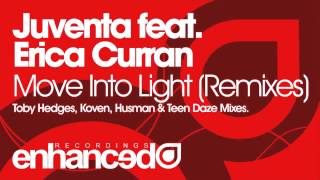 Juventa feat. Erica Curran - Move Into Light (Toby Hedges Remix)