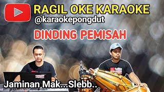 Download lagu DINDING PEMISAH - KARAOKE PONGDUT mp3