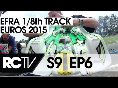 RC Racing TV - S09 E06 - EFRA 1/8th Track Euros 2015