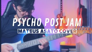 Download lagu MATEUS ASATO - Psycho Post Jam COVER mp3