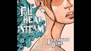 "Deep Elem Blues" - Roosevelt Dime - Full Head of Steam