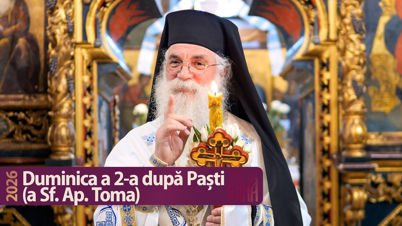 Duminica Sf. Ap. Toma - Cuvânt al arhim. Melchisedec