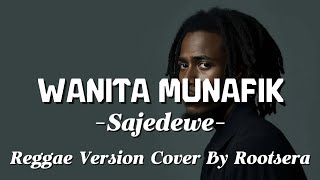 Download lagu Wanita Munafik – Sejedewe | Reggae Cover by Rootsera mp3