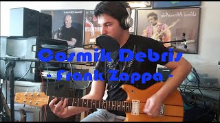 Cosmik Debris - Frank Zappa - (Cover)