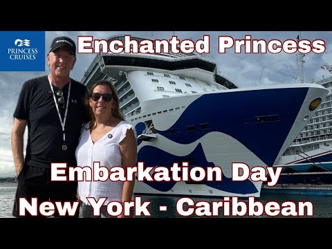 Embarkation Day on Enchanted Princess | Sailing from New York to The Caribbean | Part 1