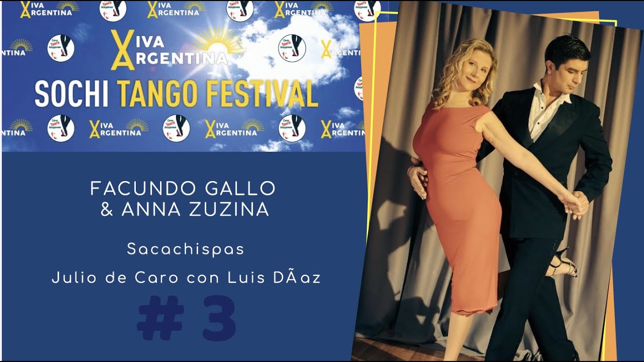 Facundo Gallo & Anna Zuzina, 3-4, Viva Argentina Sochi Tango Festival 2021, Sacachispas, Julio Caro