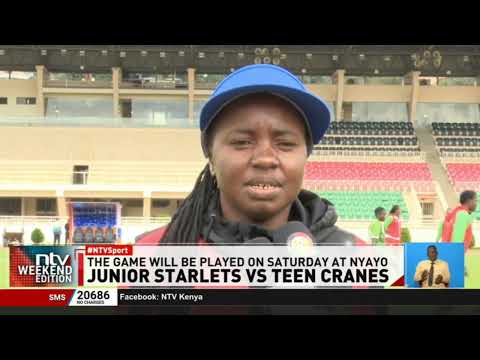 Junior Starlets take on Teen Cranes on Saturday in a FIFA U-17 qualifier