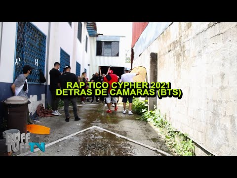 Detras de camaras (BTS) del Rap Tico Cypher 2021 (RUFF & TUFF TV)