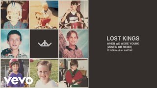 Lost Kings - When We Were Young (Justin OH Remix (Audio)) ft. Norma Jean Martine