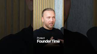 How to Protect Your Time as a Founder
