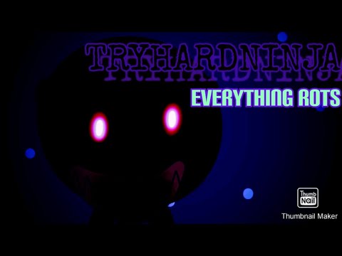 ROMAIN WORLD/ TRYHARDNINJA - EVERYTHING ROTS ( PINGU.EXE :DEAD SPACE - SONG ANIMATION )