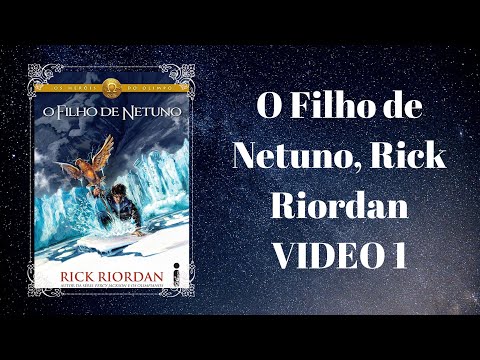 O Filho de Netuno, Rick Riordan (PARTE 1)