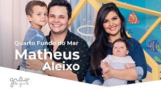 Matheus Aleixo e Paula Aires mostram Quarto Fundo do Mar dos filhos! | GRÃO DE GENTE