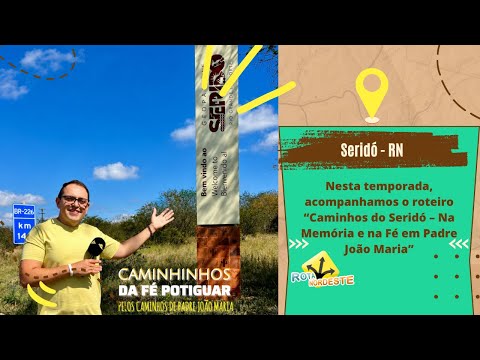 Turismo Religioso no RN | Peregrinação pelos Caminhos de Padre João Maria no Seridó #rotanordeste