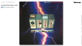 Add N To X 'Inevitable Fast Access (Sleeze)' - from Vero Electronics (Blow Up)