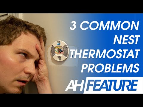 3 Common Google Nest Thermostat Problems and How to Fix Them
