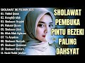 SHOLAWAT JIBRIL PEMBUKA PINTU REZEKI Thibbil Qulub SHOLAWAT NABI MERDU TERBARU 2025
