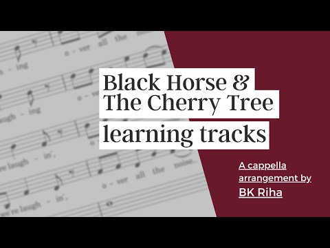 even mix - Black Horse and The Cherry Tree arr. Brandy Kay (BK) Riha