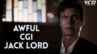 When you have network TV budget to revive an actor... | HAWAII FIVE-0 JACK LORD CGI