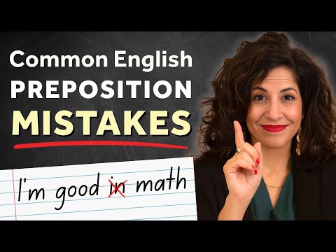 Avoid these common preposition mistakes in English!
