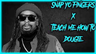 Snap Yo Fingers x Teach Me How To Dougie (Tiktok Remix Mashup) Lil Jon
