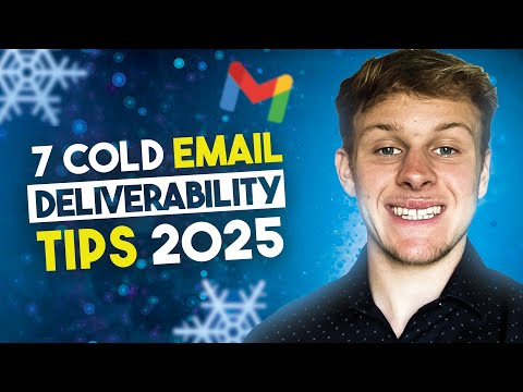 7 Cold Email Deliverability Tips To Land in The Inbox in 2025