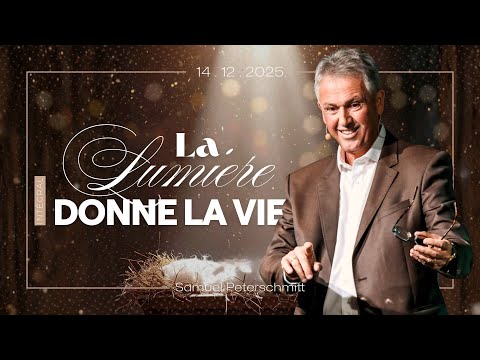 La lumière donne la vie - Samuel Peterschmitt [14/12/2025]