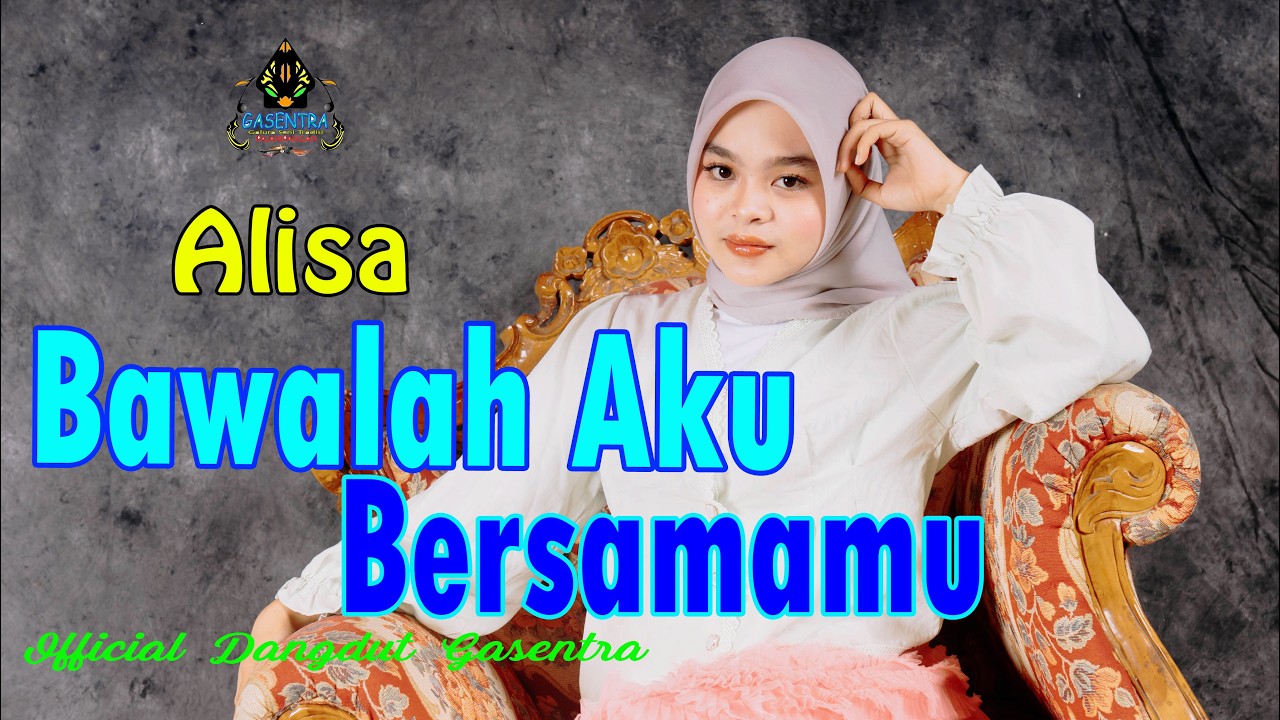 ALISA - BAWALAH AKU BERSAMAMU  (Official Dangdut Klasik)