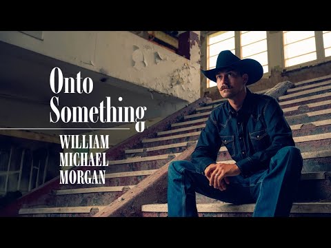 Onto Something - William Michael Morgan