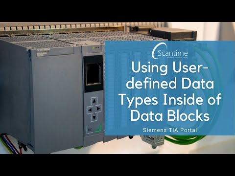 An Introduction to Siemens UDT's (User-defined Data Types) and Using them Inside of Data Blocks!