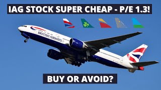 IAG Stock is Super Cheap (P/E Ratio of 1.3!) - Buy or Avoid?