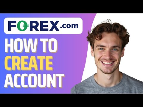 How To Open an Account in Forex.com (Full 2026 Guide)