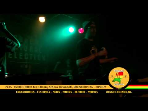 Asiatic Roots @ Dub Nation #6 - Brigant, Arnhem