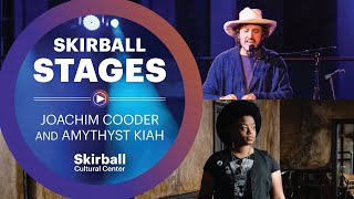 Skirball Stages: Joachim Cooder (with special guest Ry Cooder) and Amythyst Kiah