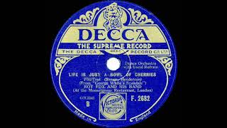 1931 Roy Fox - Life Is Just A Bowl Of Cherries (Al Bowlly, vocal)