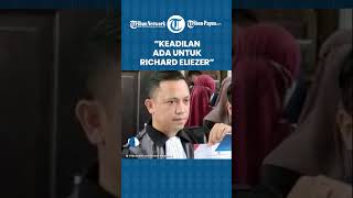 Hasil Persidangan Membuktikan Bharada E Jujur, Pengacara: Keadilan Ada untuk Richard Eliezer