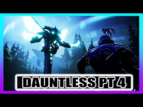 Dauntless Gameplay Part 4