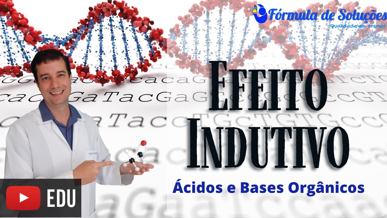 Efeito Indutivo - Aula 01 | #acidosebasesorganicas |#youtubeedu