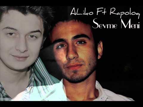 Rapoloq Ft ALiko - Sevme Meni