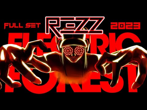 REZZ at Electric Forest 2023 FULL SET