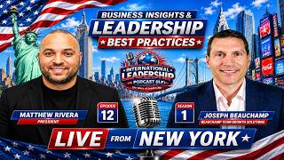 Business Insights&Leadership Best Practices, ILP Episode 12, Season 1 with Matthew Rivera,President