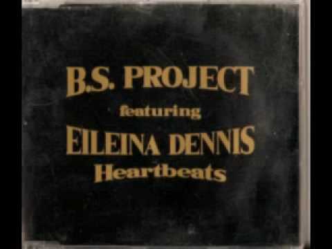B.S. Project feat. Eileina Dennis - Heartbeats