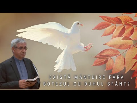 Iosif Anca - Există mântuire fără botezul cu Duhul Sfânt?
