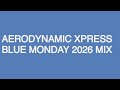 Aerodynamic Xpress Blue Monday 2026 Mix