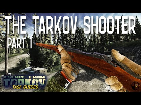 The Tarkov Shooter Part 1 (Jaeger) | Escape from Tarkov Task Guide